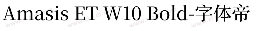 Amasis ET W10 Bold字体转换